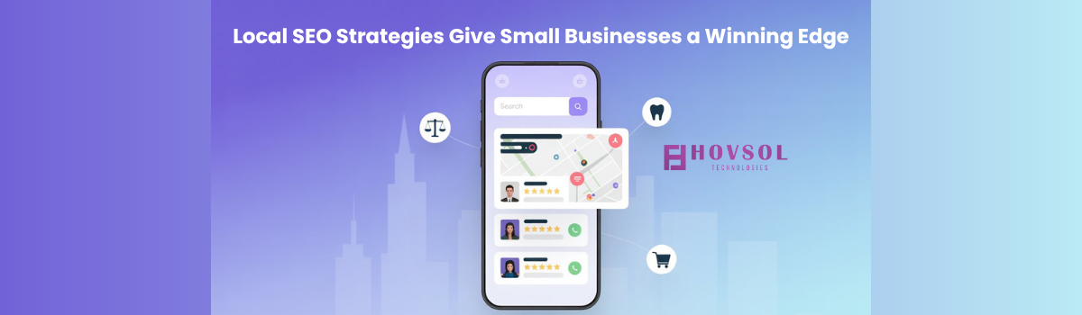Local SEO Strategies Give Small Businesses a Winning Edge